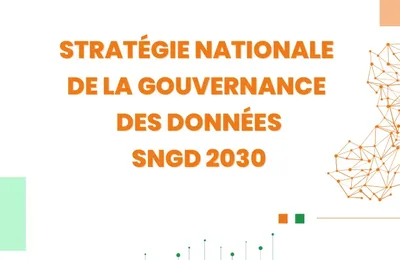 STRATÉGIE NATIONALE DE LA GOUVERNANCE DES DONNÉES SNGD 2030